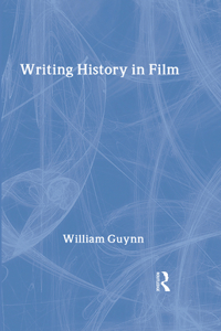 Writing History in Film