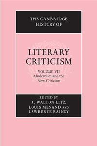 Cambridge History of Literary Criticism: Volume 7, Modernism and the New Criticism