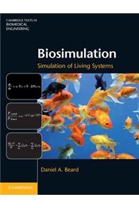 Biosimulation: Simulation of Living Systems