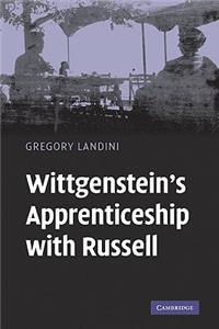 Wittgenstein's Apprenticeship with Russell