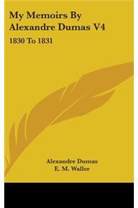 My Memoirs By Alexandre Dumas V4