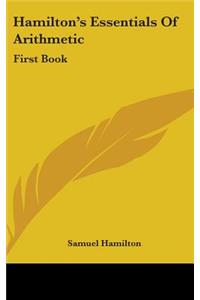 Hamilton's Essentials Of Arithmetic