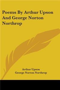 Poems By Arthur Upson And George Norton Northrop