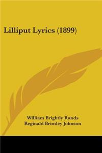 Lilliput Lyrics (1899)