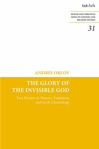 Glory of the Invisible God