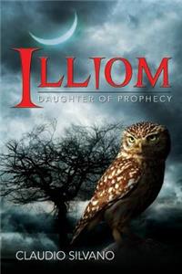 Illiom: Daughter of Prophecy