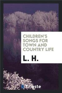 Children's Songs for Town and Country Life