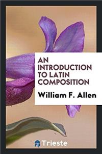An Introduction to Latin Composition