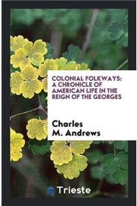 Colonial Folkways