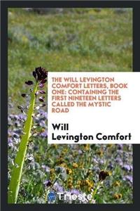 Will Levington Comfort Letters, Book One