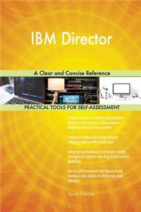 IBM Director a Clear and Concise Reference