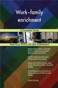 Work-family enrichment A Complete Guide