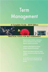 Term Management A Complete Guide - 2019 Edition