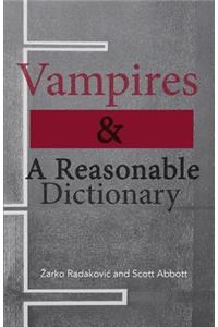 Vampires & A Reasonable Dictionary