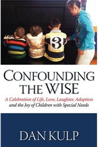 Confounding the Wise