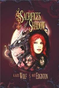 Sacrifices of Shadow