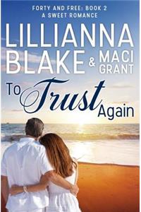 To Trust Again