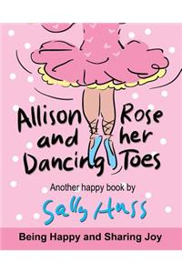 Allison Rose and Her Dancing Toes