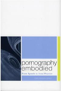 Pornography Embodied