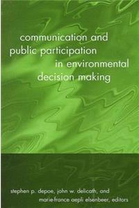 Communication and Public Participation in Environmental Decision Making