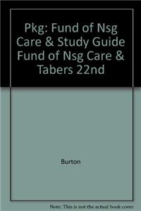 Pkg: Fund of Nsg Care & Study Guide Fund of Nsg Care & Tabers 22nd