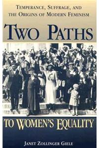 Two Paths to Women's Equality