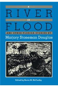 A River in Flood and Other Florida Stories
