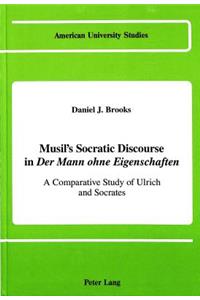 Musil's Socratic Discourse in «Der Mann Ohne Eigenschaften»
