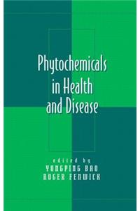 Phytochemicals in Health and Disease