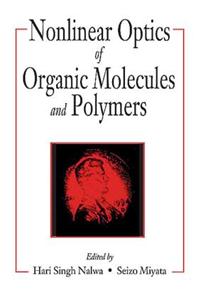 Nonlinear Optics of Organic Molecules and Polymers