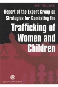 Report of the Expert Group on Strategies for Combating the Trafficking of Women and Children