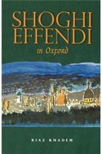 Shoghi Effendi in Oxford