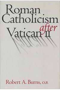 Roman Catholicism After Vatican II