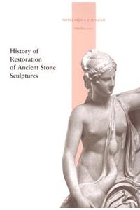 History of Restoration of Ancient Stone Sculptures