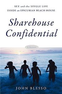 Sharehouse Confidential