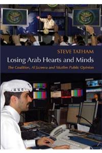 Losing Arab Hearts and Minds