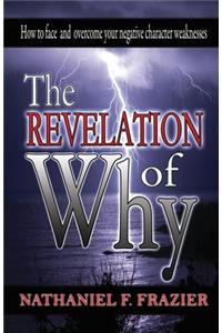 The Revelation of Why