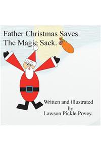 Father Christmas saves the magic sack.