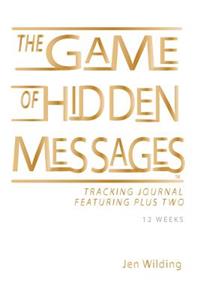 The Game of Hidden Messages Tracking Journal: Featuring Plus Two