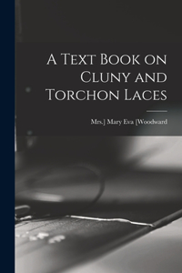 Text Book on Cluny and Torchon Laces