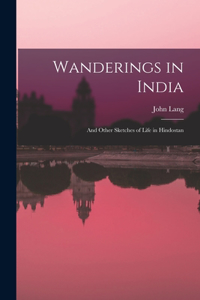 Wanderings in India