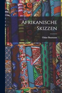 Afrikanische Skizzen