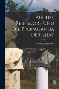 August Reinsdorf und die Propaganda der That