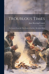 Troublous Times