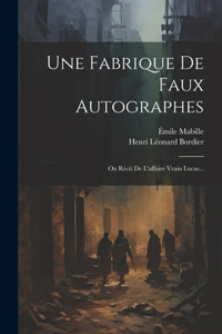 Fabrique De Faux Autographes