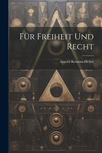 Für freiheit und recht