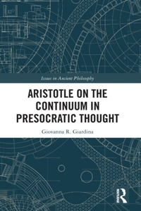 Aristotle on the Continuum in Presocratic Thought