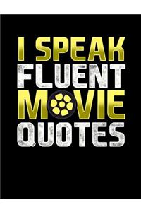 I Speak Fluent Movie Quotes