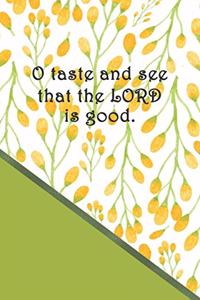 O Taste And See That The LORD Is Good: Dot Grid Paper
