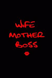wife mother boss